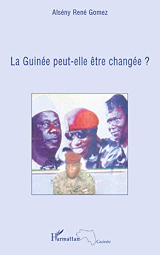 9782296119635: La Guine peut-elle tre change ? (French Edition)