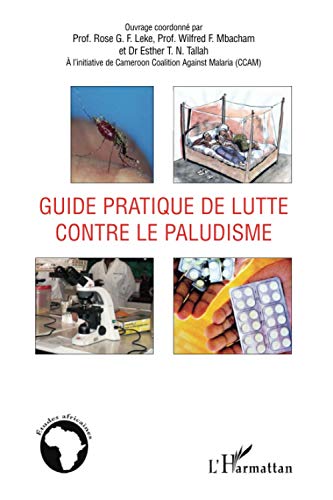 Imagen de archivo de Guide pratique de lutte contre le paludisme (French Edition) a la venta por Gallix