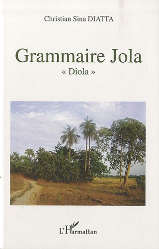 Imagen de archivo de Grammaire Jola: "Diola" a la venta por Gallix