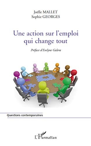 Imagen de archivo de Une action pour l'emploi qui change tout a la venta por medimops