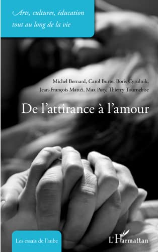 Stock image for De l'attirance  l'amour (French Edition) for sale by Gallix