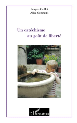 Stock image for Un catchisme au got de libert for sale by Chapitre.com : livres et presse ancienne