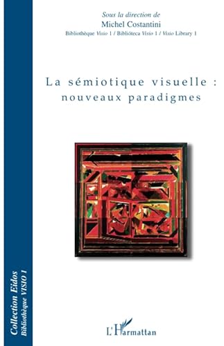 Stock image for La s�miotique visuelle : nouveaux paradigmes (French Edition) for sale by The Maryland Book Bank