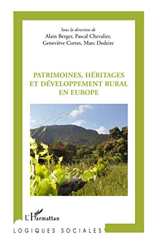 Imagen de archivo de Patrimoines, hritages et dveloppement rural en Europe a la venta por Ammareal