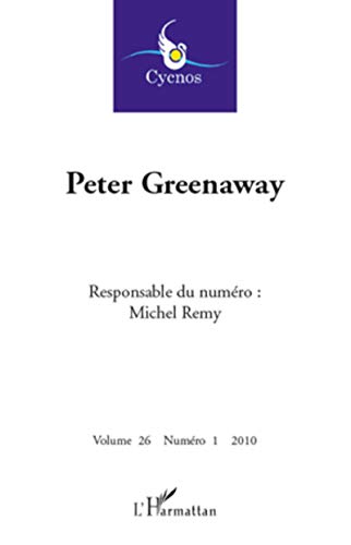 Peter Greenaway: NÂ° 1 - 2010 (French Edition) (9782296126909) by [???]