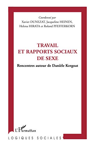 Stock image for Travail et rapports sociaux de sexe (French Edition) for sale by Gallix