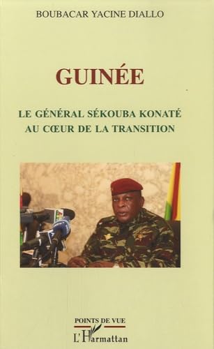 Imagen de archivo de Guine : Le gnral Sekouba Konate au coeur de la transition Diallo, Boubacar Yacine a la venta por BIBLIO-NET