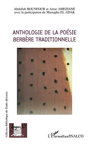 Beispielbild fr Anthologie de la posie berbre traditionnelle (French Edition) zum Verkauf von Books Unplugged