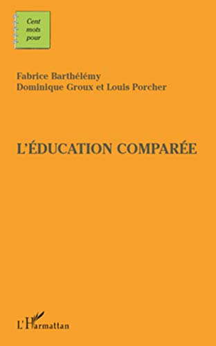 Beispielbild fr Cents mots pour l'ducation compare (French Edition) zum Verkauf von Gallix