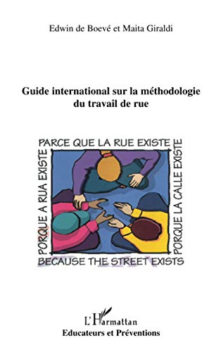 Stock image for Guide international sur la mthodologie du travail de rue for sale by Ammareal