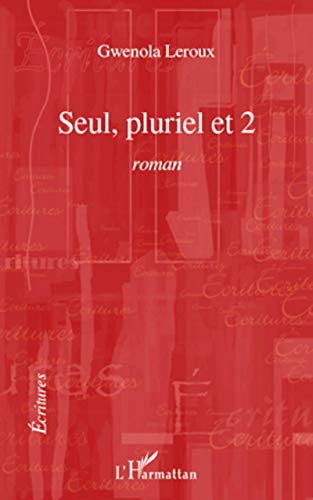 Beispielbild fr Seul, pluriel et 2 (French Edition) zum Verkauf von Gallix
