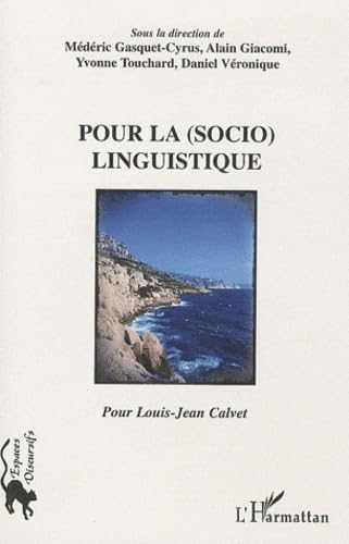 Beispielbild fr Pour la (socio)linguistique: Pour Louis-Jean Calvet zum Verkauf von Ammareal