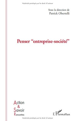 Stock image for Penser Entreprise Societe [Broch] Obertelli, Patrick for sale by BIBLIO-NET
