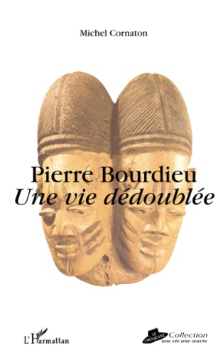 Stock image for Pierre Bourdieu: Une vie ddouble for sale by Ammareal