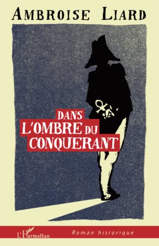Stock image for Dans l'Ombre du Conquerant for sale by medimops
