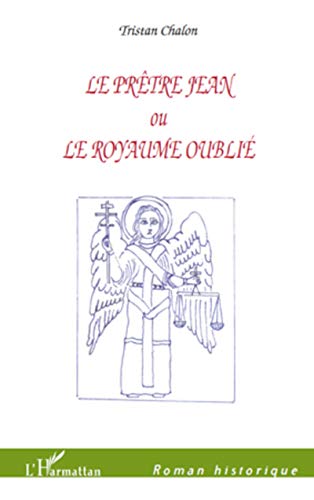 9782296132979: Le Prtre Jean ou Le royaume oubli