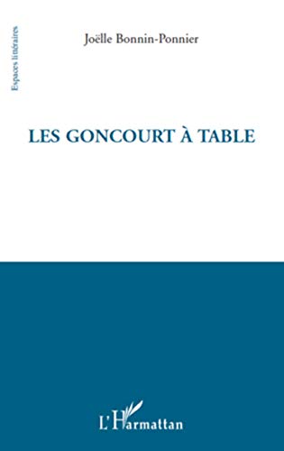 Beispielbild fr Les Goncourt  table zum Verkauf von WorldofBooks