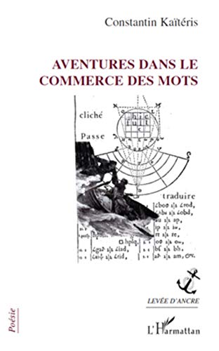Stock image for Aventures dans le commerce des mots [Broch] Kaiteris, Constantin for sale by BIBLIO-NET