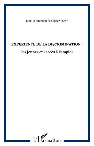 Beispielbild fr Agora Dbats Jeunesse, N 57. L'exprience De La Discrimination : Les Jeunes Et L'accs  L'emploi zum Verkauf von RECYCLIVRE