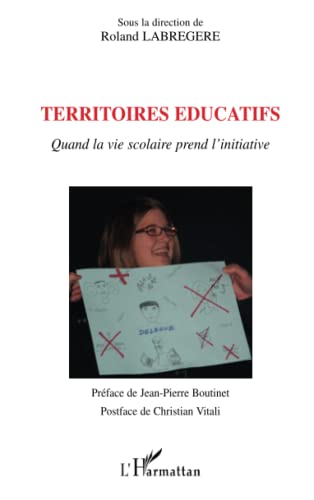 Stock image for Territoires ducatifs: Quand la vie scolaire prend l'initiative for sale by Ammareal