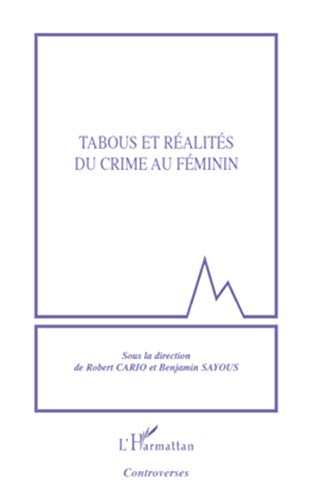 Beispielbild fr Tabous et ralits du crime au fminin (French Edition) zum Verkauf von Gallix