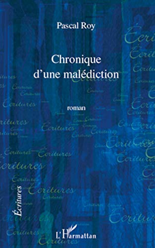 Beispielbild fr Chronique d'une Maldiction Roman zum Verkauf von medimops