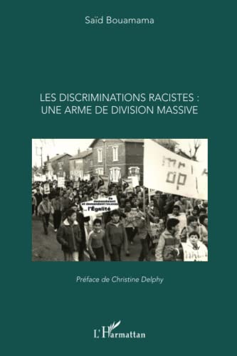 Stock image for Les Discriminations Racistes : Une Arme De Division Massive for sale by Anybook.com