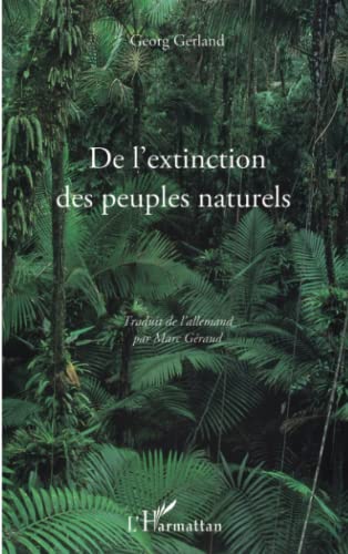 Beispielbild fr De l'extinction des peuples naturels (French Edition) zum Verkauf von Gallix