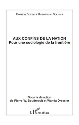 9782296139374: Aux confins de la nation: Pour une sociologie de la frontire