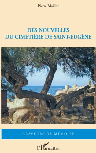 9782296139909: Des nouvelles du cimetire de Saint-Eugne