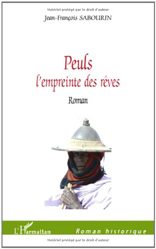 9782296140332: Peuls l'Empreinte des Reves Roman