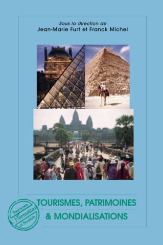 Beispielbild fr Tourismes, patrimoines et mondialisations zum Verkauf von Ammareal