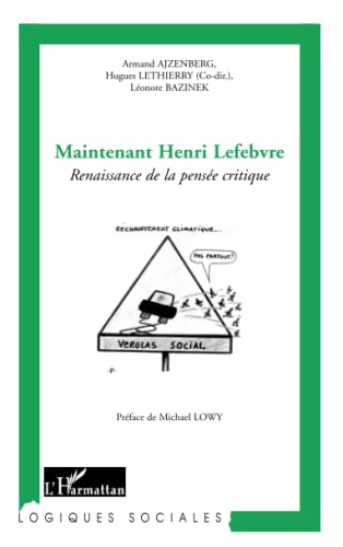 Beispielbild fr Maintenant Henri Lefebvre: Renaissance de la pense critique (French Edition) zum Verkauf von Gallix