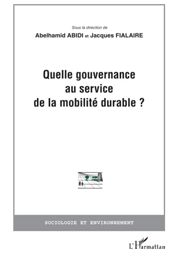 Beispielbild fr Quelle gouvernance au service de la mobilit durable? (French Edition) zum Verkauf von Gallix