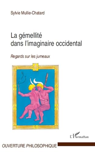 Stock image for La gmellit dans l'imaginaire occidental: Regards sur les jumeaux (French Edition) for sale by Gallix