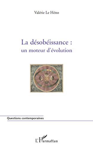 9782296544222: La dsobissance : un moteur d'volution (French Edition)