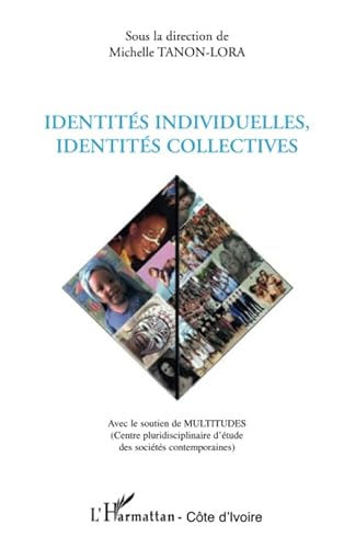 Beispielbild fr Identits individuelles, identits collectives zum Verkauf von Chapitre.com : livres et presse ancienne