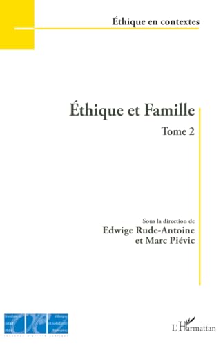 9782296544543: Ethique et Famille (Tome 2) (French Edition)