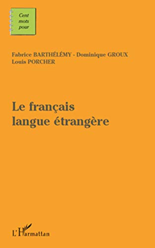 Beispielbild fr Le franais langue tangre (French Edition) zum Verkauf von Gallix