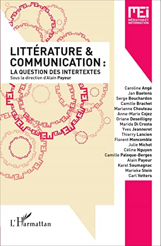 Beispielbild fr Littrature et communication :: La question des intertextes (French Edition) zum Verkauf von Gallix