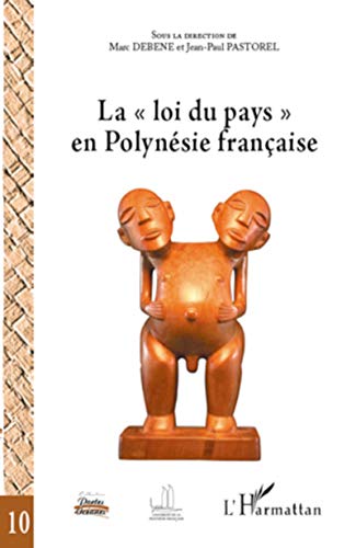 Stock image for La loi du pays" en Polynsie franaise" for sale by Ammareal