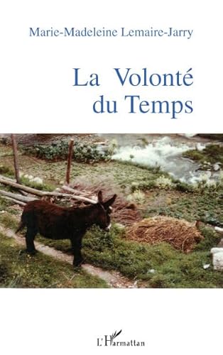 Beispielbild fr Volonte du Temps zum Verkauf von medimops