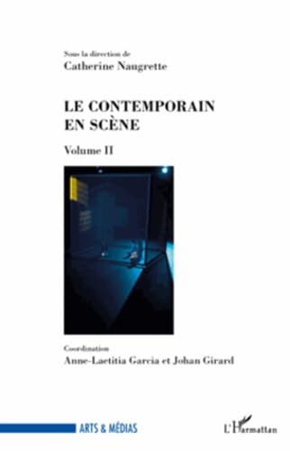 9782296546059: Le contemporain en scne: Volume II