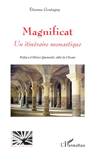 Beispielbild fr Magnificat Un itinraire monastique [Broch] Goutagny, Etienne zum Verkauf von BIBLIO-NET