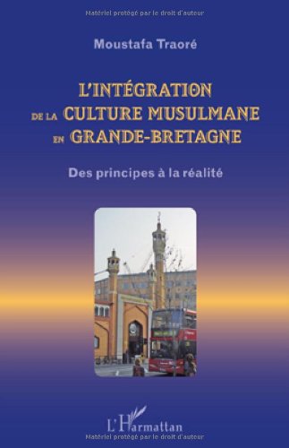 Beispielbild fr Integration de la culture musulmane en grande bretagne zum Verkauf von La Plume Franglaise