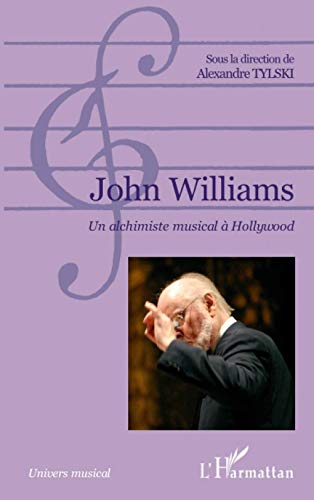 Imagen de archivo de John williams un alchimiste musical a hollywood a la venta por medimops