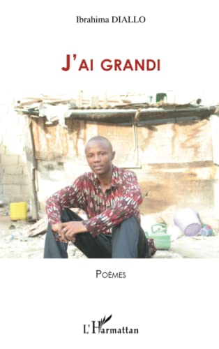 Stock image for J'ai grandi: Pomes [Broch] Diallo, Ibrahima Bohel Kassa for sale by BIBLIO-NET