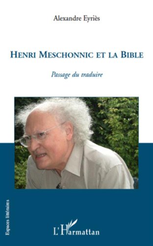 Beispielbild fr Henri Meschonnic et la Bible: Passage du traduire zum Verkauf von Gallix