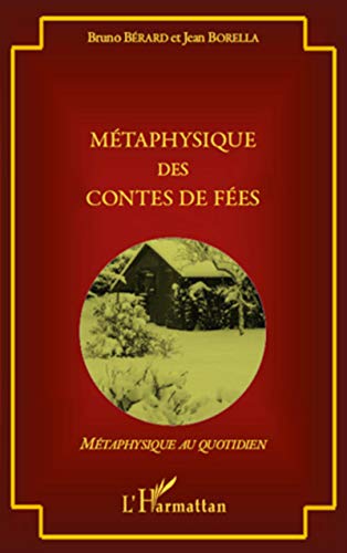 9782296551169: Mtaphysique des contes de fes