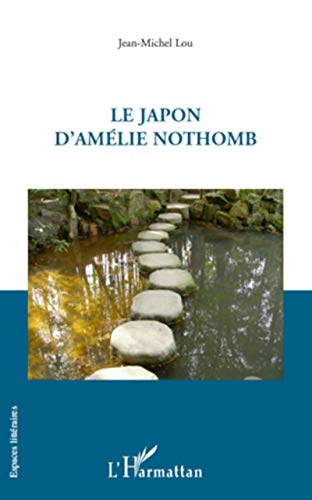 Stock image for Le Japon d'Amlie Nothomb (French Edition) for sale by Gallix